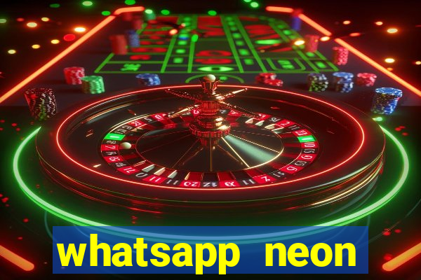 whatsapp neon consiga mais